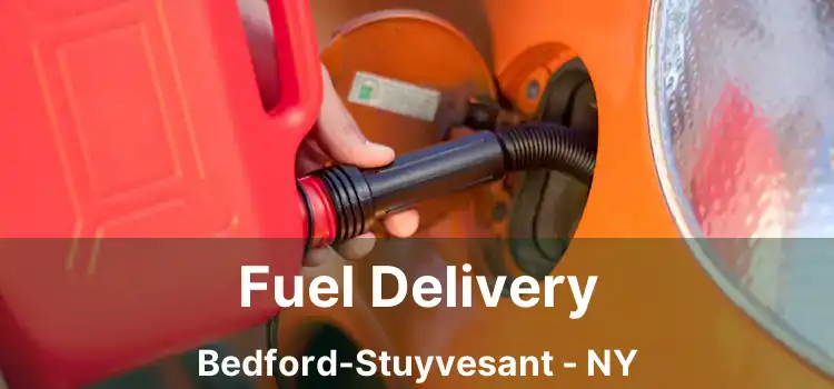 Fuel Delivery Bedford-Stuyvesant - NY