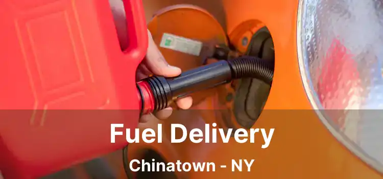 Fuel Delivery Chinatown - NY