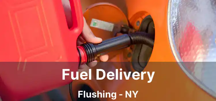 Fuel Delivery Flushing - NY