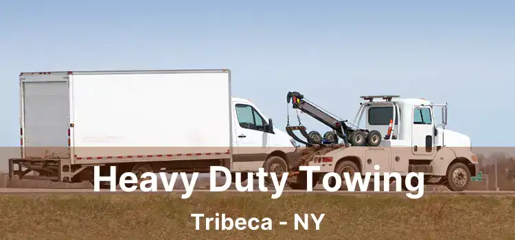 Heavy Duty Towing Tribeca - NY