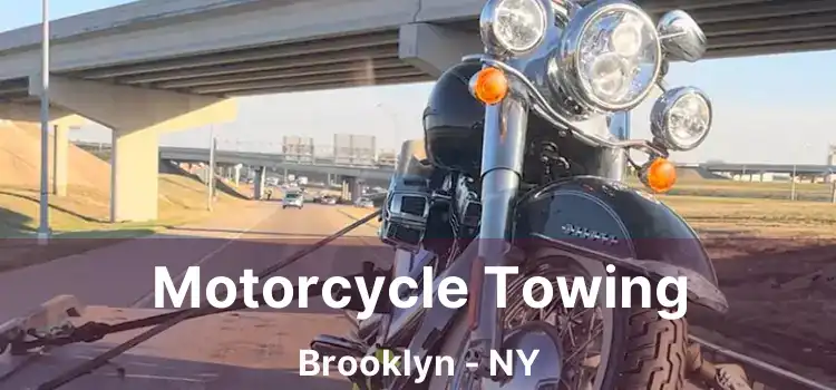 Motorcycle Towing Brooklyn - NY