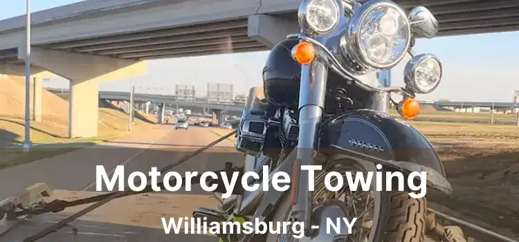 Motorcycle Towing Williamsburg - NY