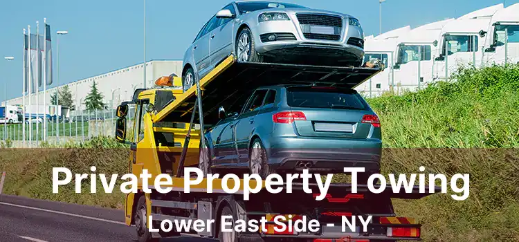 Private Property Towing Lower East Side - NY