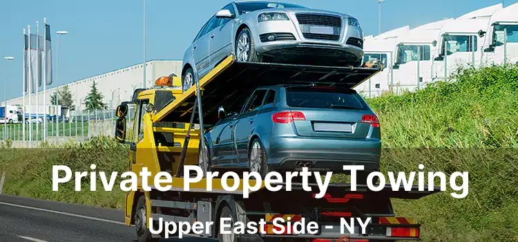 Private Property Towing Upper East Side - NY