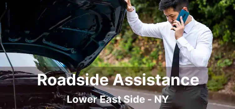 Roadside Assistance Lower East Side - NY