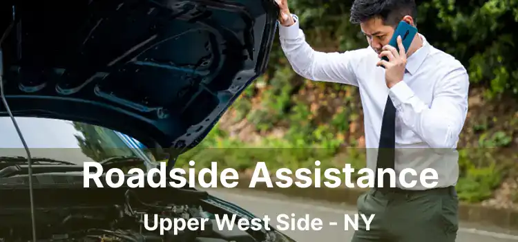 Roadside Assistance Upper West Side - NY