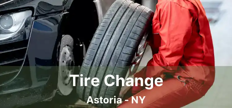 Tire Change Astoria - NY