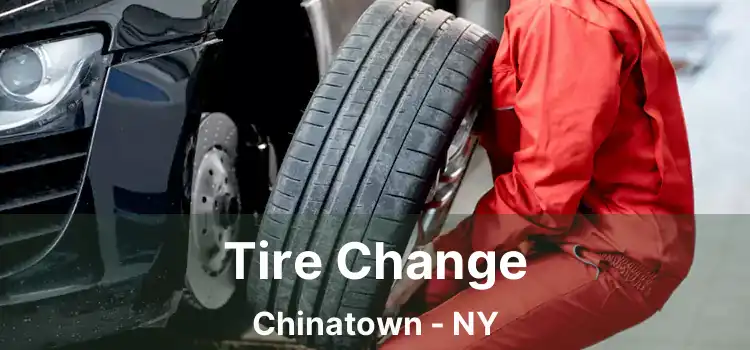 Tire Change Chinatown - NY