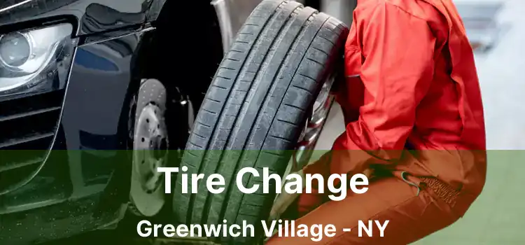 Tire Change Greenwich Village - NY