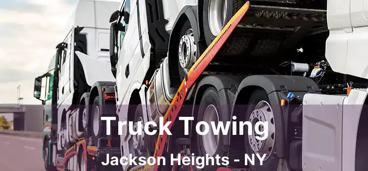 Truck Towing Jackson Heights - NY