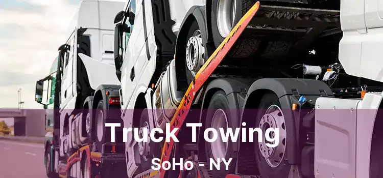 Truck Towing SoHo - NY