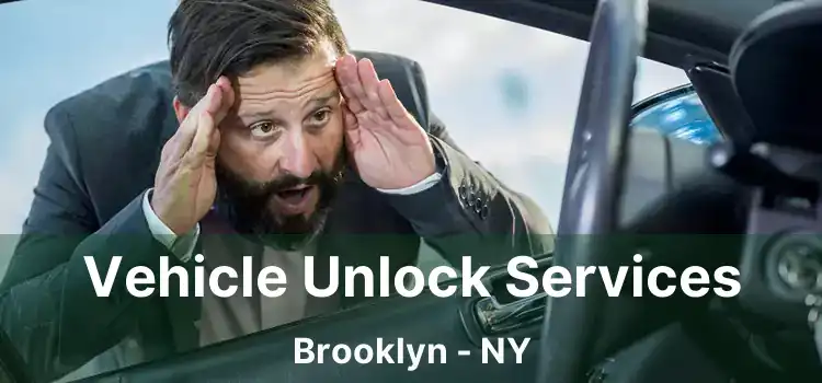 Vehicle Unlock Services Brooklyn - NY