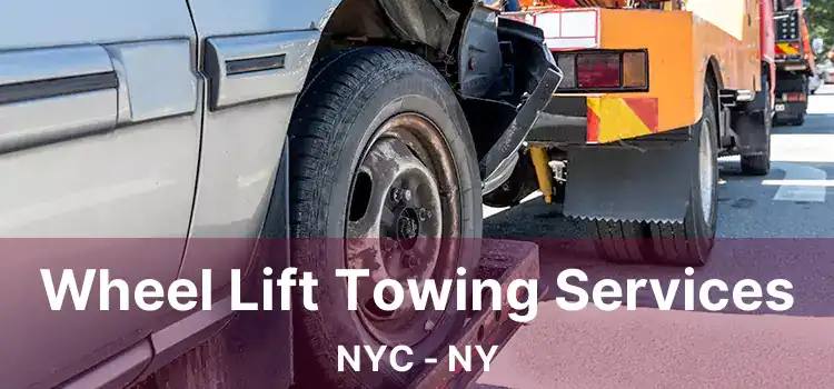 Wheel Lift Towing Services NYC - NY