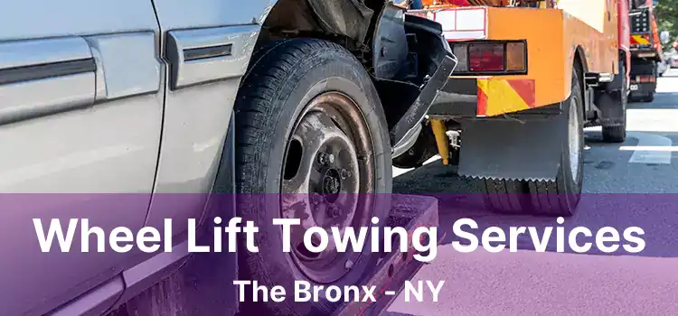 Wheel Lift Towing Services The Bronx - NY