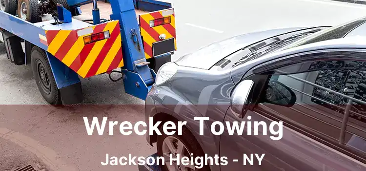 Wrecker Towing Jackson Heights - NY