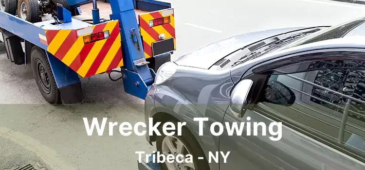 Wrecker Towing Tribeca - NY